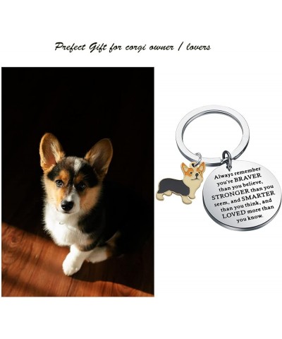 Corgi Lover Gift You are Braver Stronger Smarter Than You Think Keychain Inspirational Gift Dog Lovers Gift Sliver $9.00 Pend...