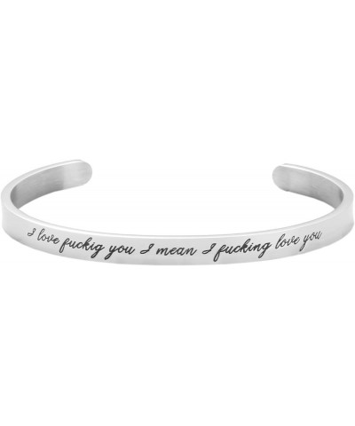 Inspirational Cuff Bracelet for Mom Daughter sisters and friends Engraved Mantra I love f**kig you I mean I f**king love you ...